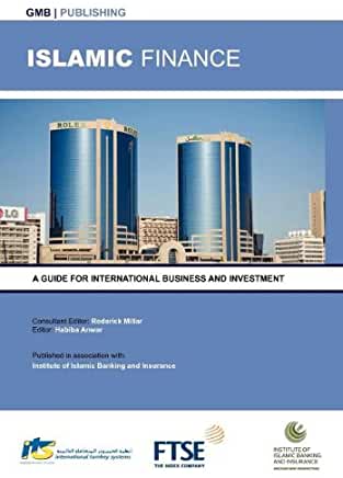 Islamic Finance: A Guide for International Business and Investment 