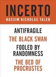 Incerto 4-book bundle : fooled by randomness the black swan the bed of procrustes antifragile