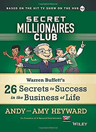 Secret Millionaires Club: Warren Buffett’s 26 Secrets to Success in the Business of Life