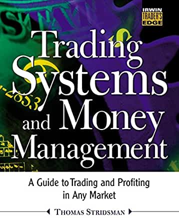 Trading Systems and Money Management