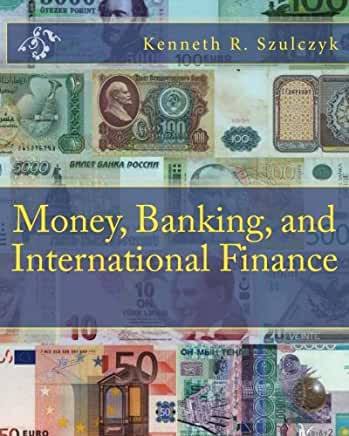 Money, Banking, and International Finance 