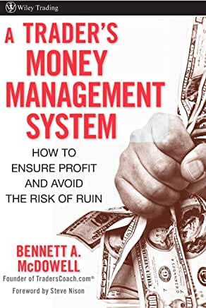 A Trader’s Money Management System: How to Ensure Profit and Avoid the Risk of Ruin