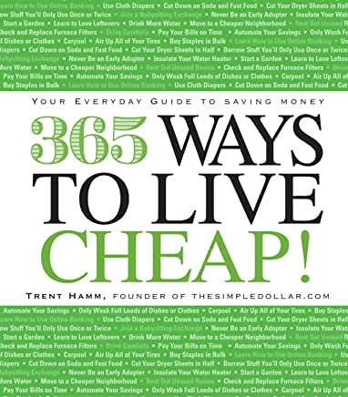 365 Ways to Live Cheap: Your Everyday Guide to Saving Money