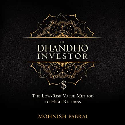 The Dhandho Investor: The Low-Risk Value Method to High Returns