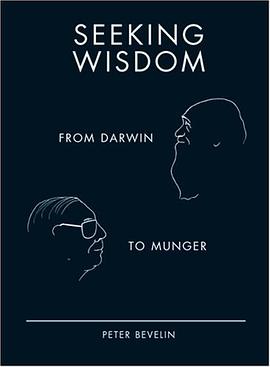 seeking wisdom：From Darwin to Munger