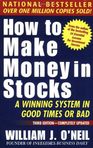  How to Make Money in Stocks: A Winning System in Good Times or Bad